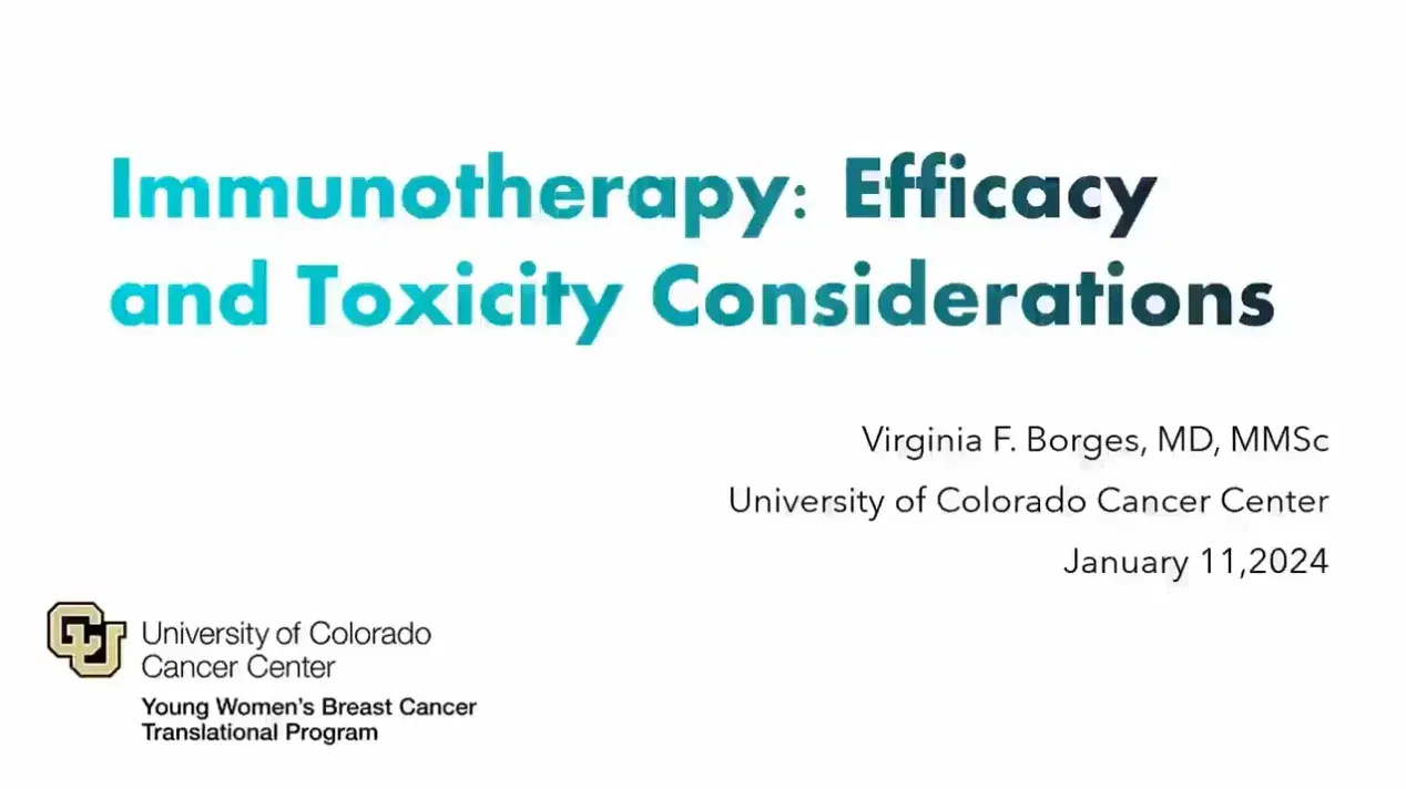2025 MCM | Immunotherapy for Breast Cancer: Efficacy and Toxicity Considerations