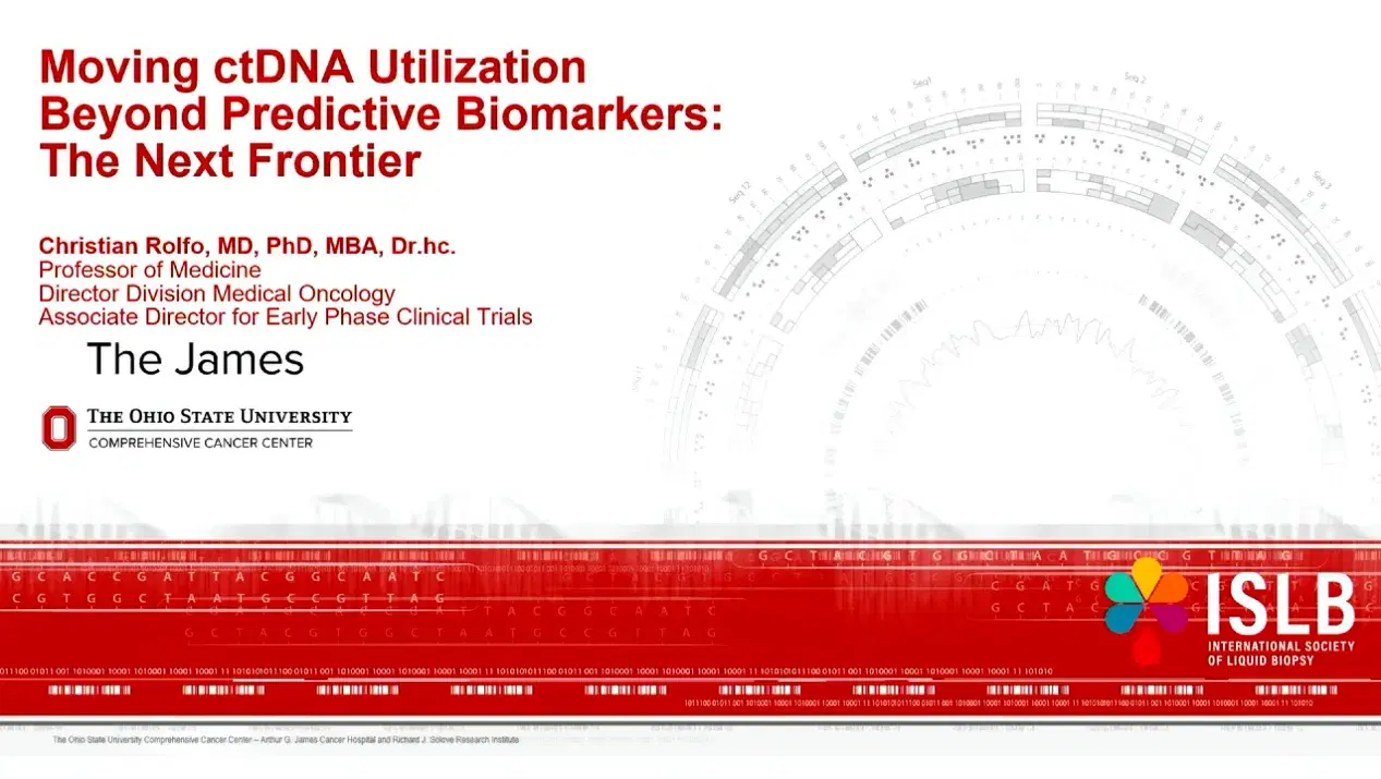 2025 MCM | Moving ctDNA Utilization Beyond Predictive Biomarkers: The Next Frontier