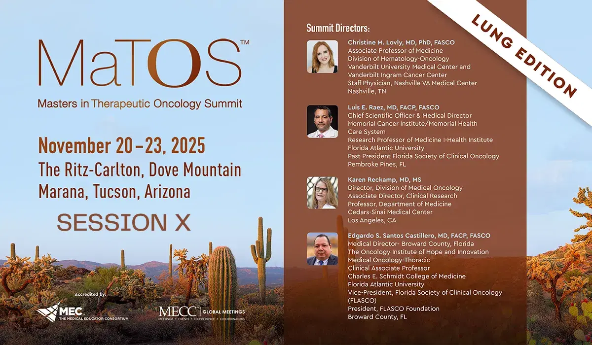 2025 MaTOS Lung | Session X | Targeted Therapy Forum-Part II Case-Based Panel Discussion