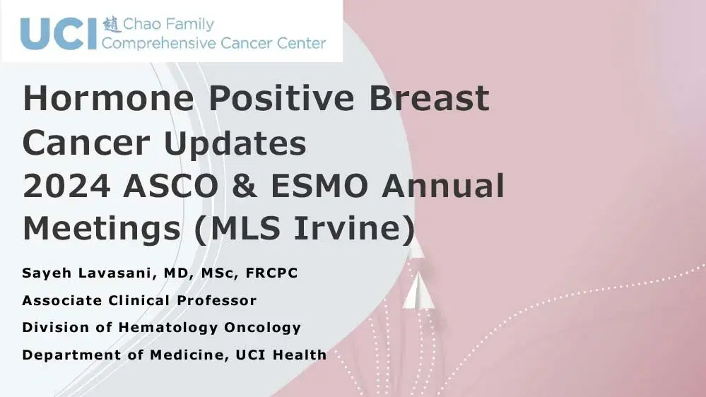 2024 MLS Irvine | Metastatic ER Positive Breast Cancer Updates in 2024