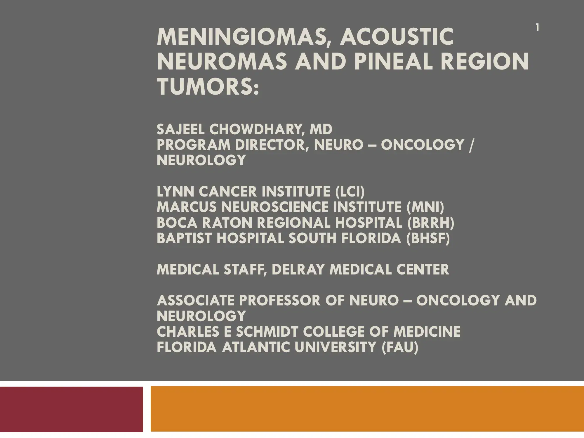 2021 NOSCM | Meningiomas, Acoustic Neuromas and Pineal Region Tumors