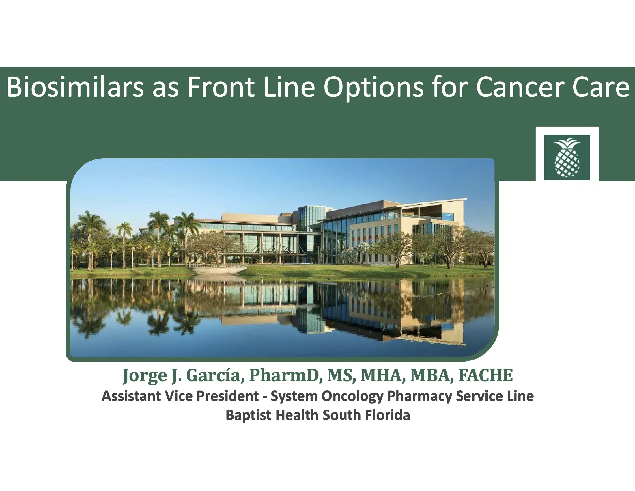 Biosimilars as Front Line Options for Cancer Care