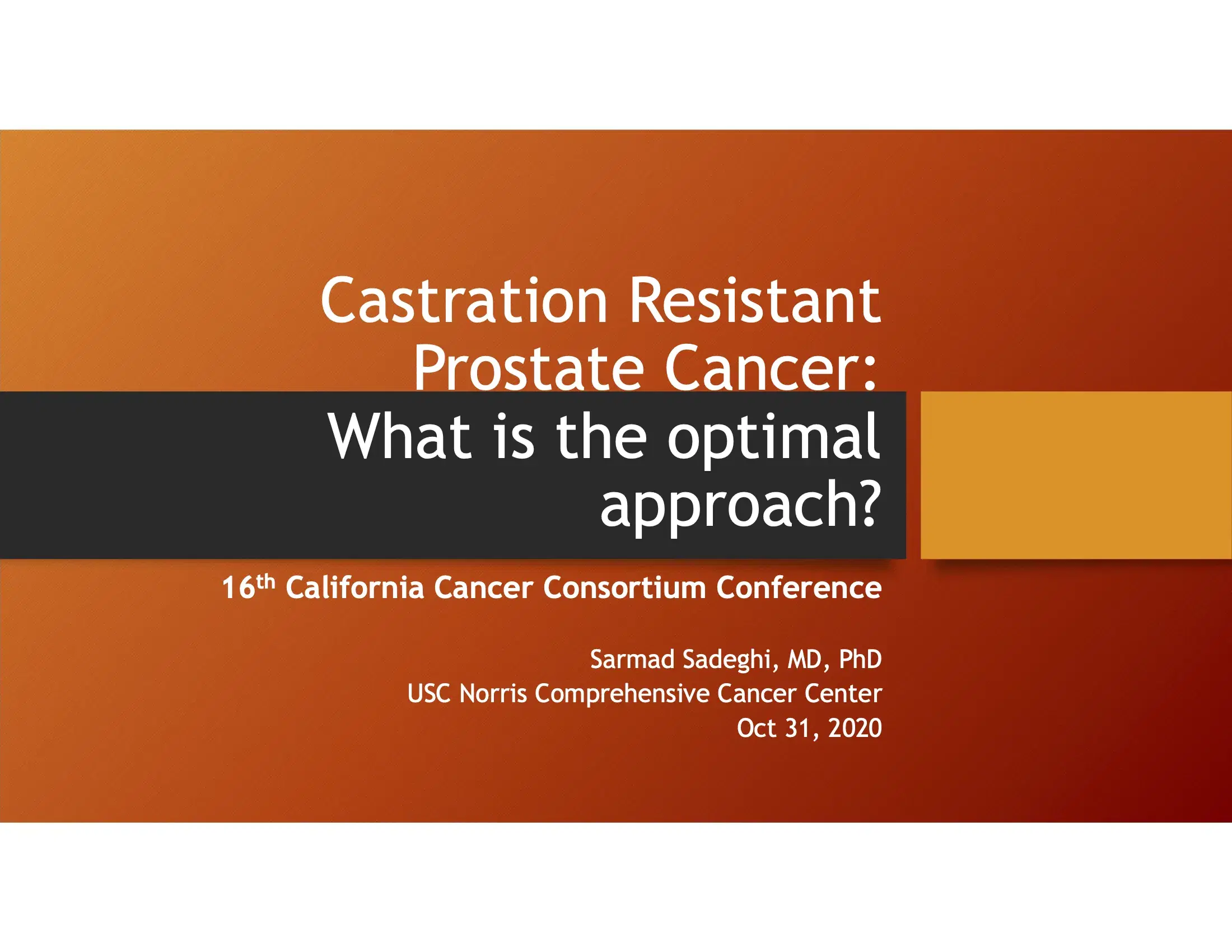 Castration Resistant Prostate Cancer: What is the optimal approach?