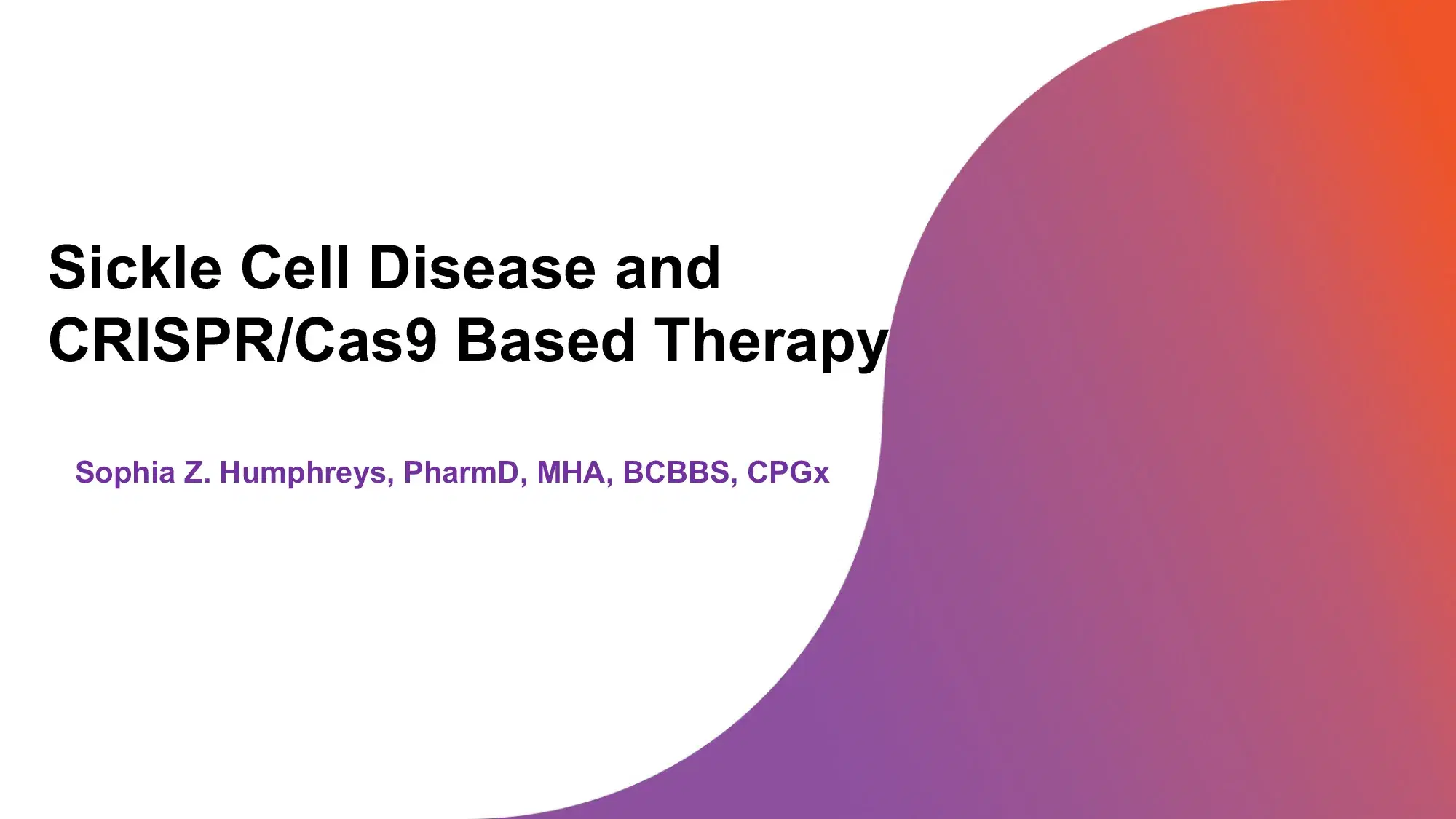 2024 SPS Seattle | Clinical Update: Sickle Cell Disease and CRISPR
