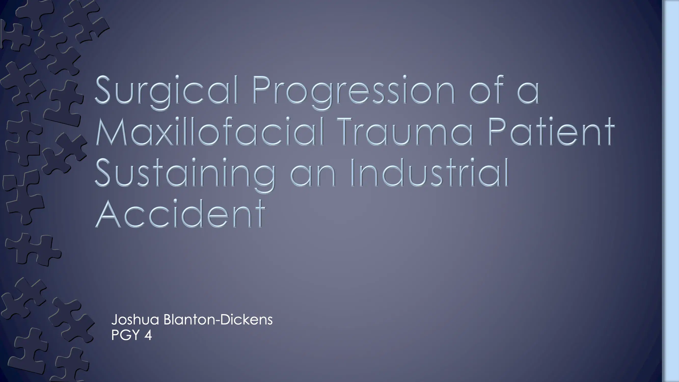 Surgical Progression of a Maxillofacial Trauma Patient Sustaining an Industrial Accident