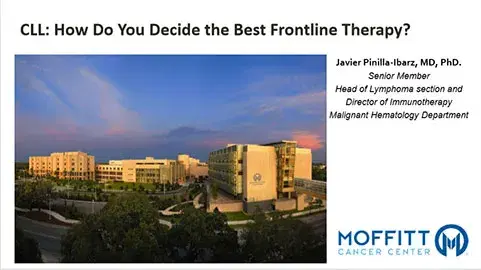 CLL - How Do You Decide the Best Frontline Therapy