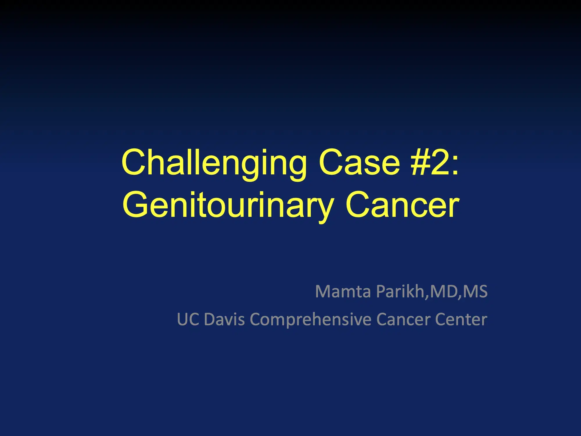 Challenging Case #2: Genitourinary Cancer