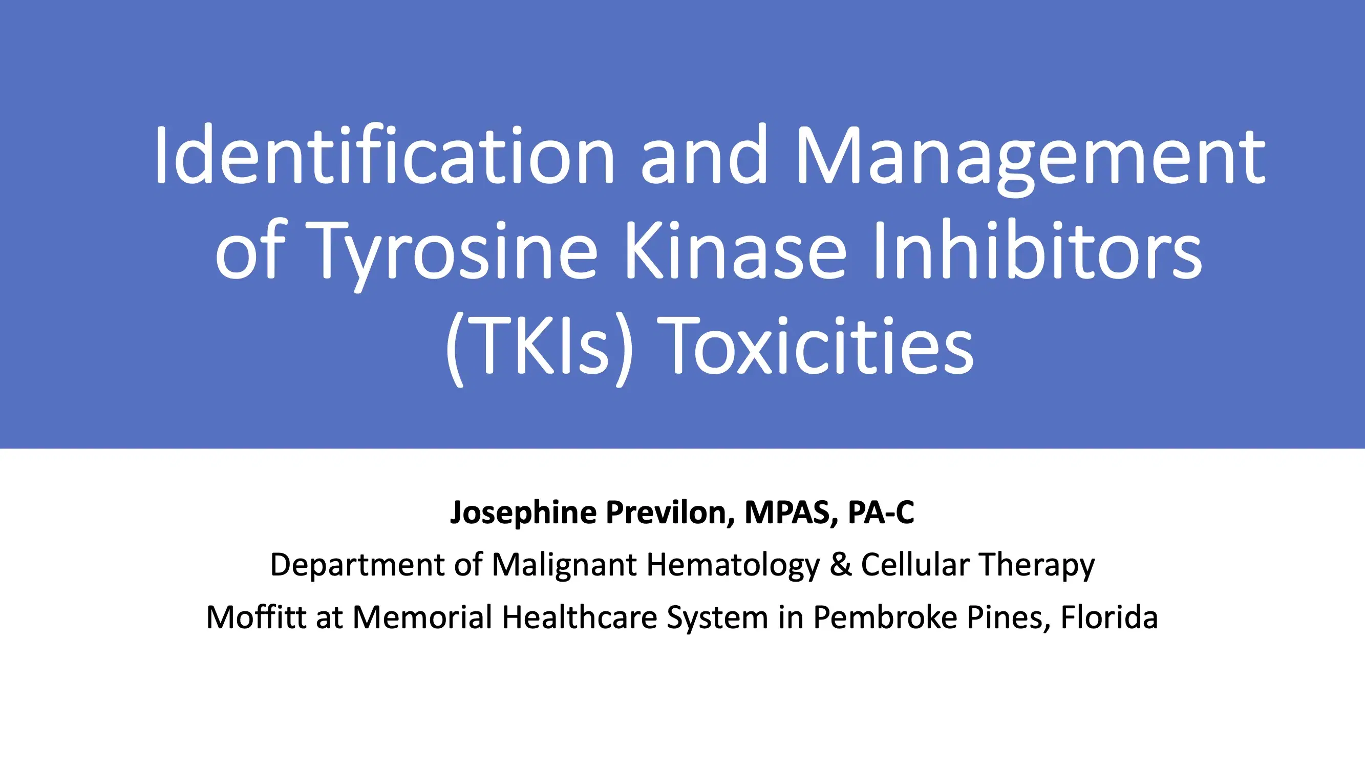 Indentification and Management of Tyrosine Kinase Inhibitors (TKIs) Toxicities