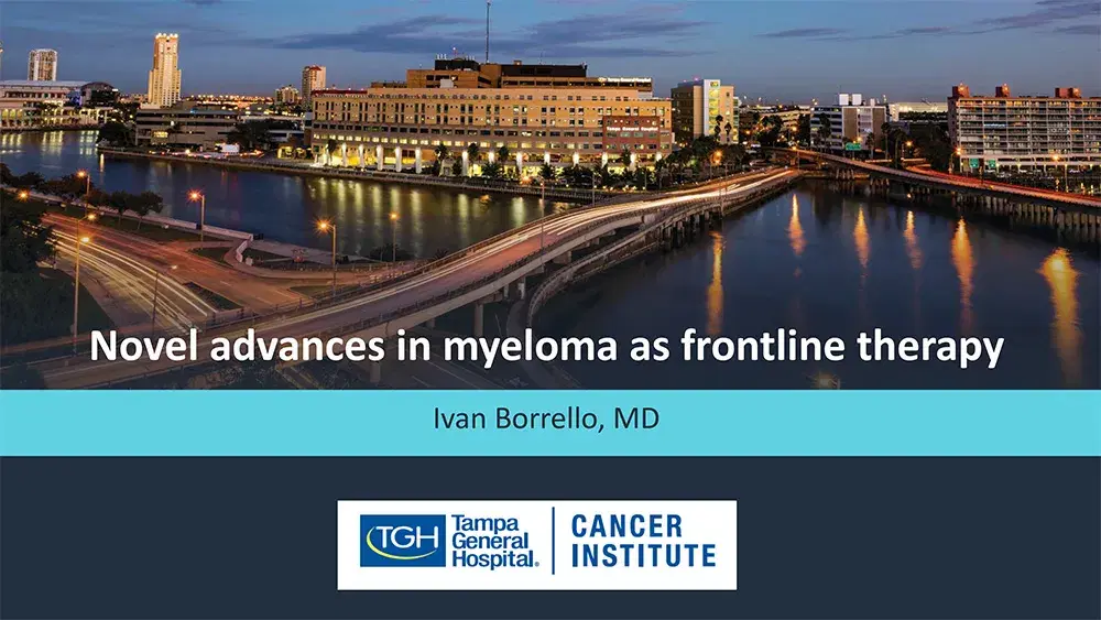 2024 MCM | Novel Advances in Multiple Myeloma as Front-Line Therapy