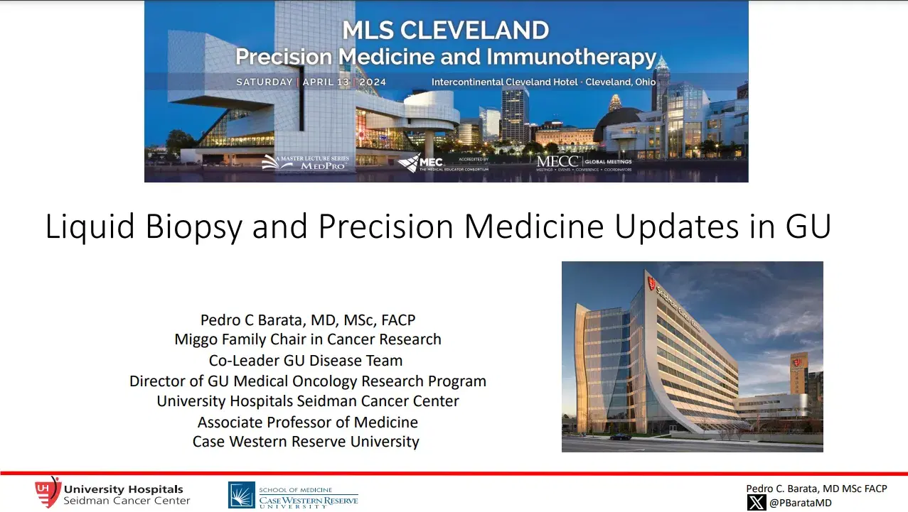 2024 MLS Cleveland | Liquid Biopsy and Precision Medicine Updates in GU