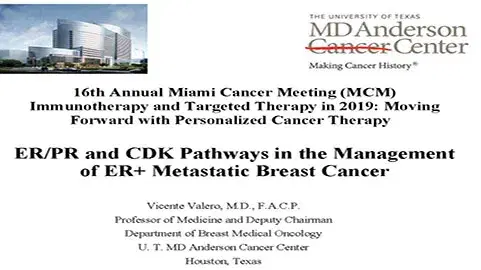 ER-PR & CDK Pathways in the Management of ER+ Metastatic Breast Cancer