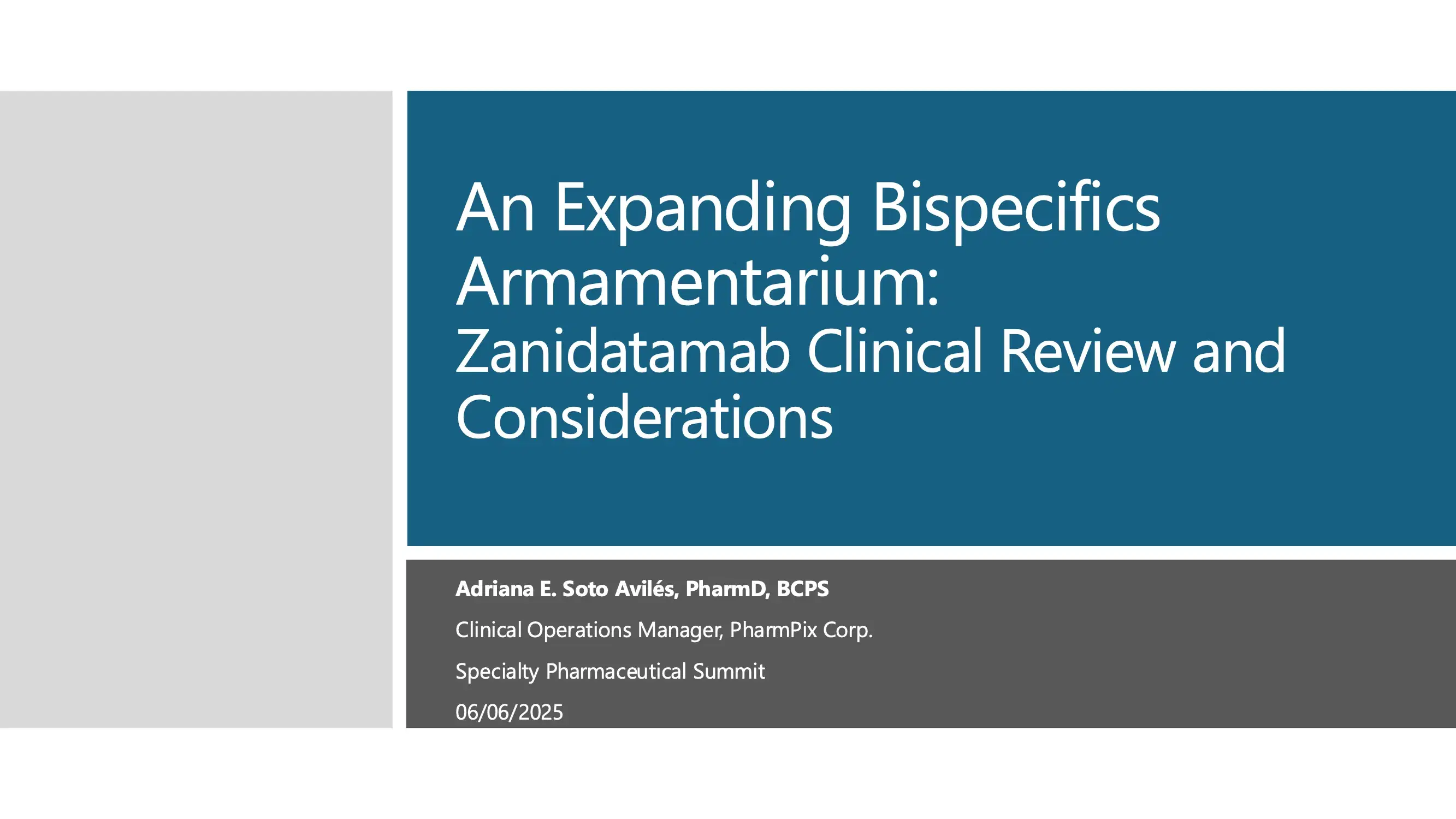 2025 SPS Puerto Rico | An Expanding Bispecifics Armamentarium: Zanidatamab Clinical Review and Considerations