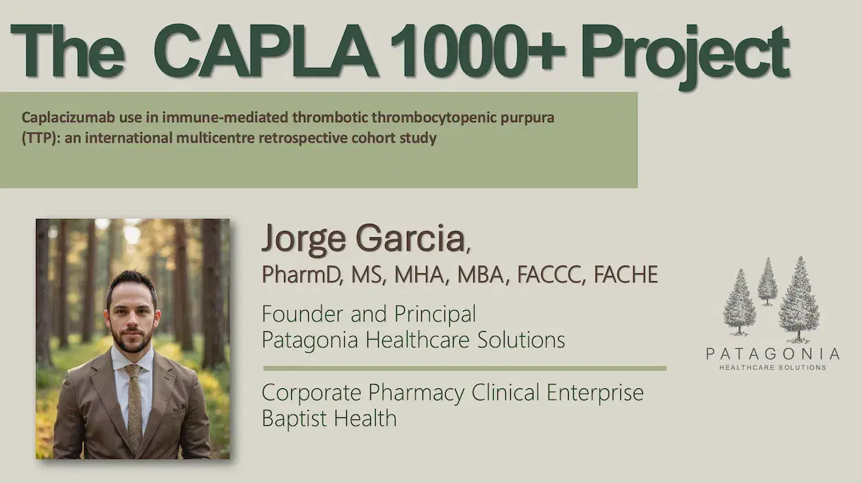 2025 PACC Miami | Caplacizumab in the Immune-Mediated Thrombotic Thrombocytopenic Purpura (TTP) Setting | A Real-World Evidence Review of the CAPLA 1000+ Project