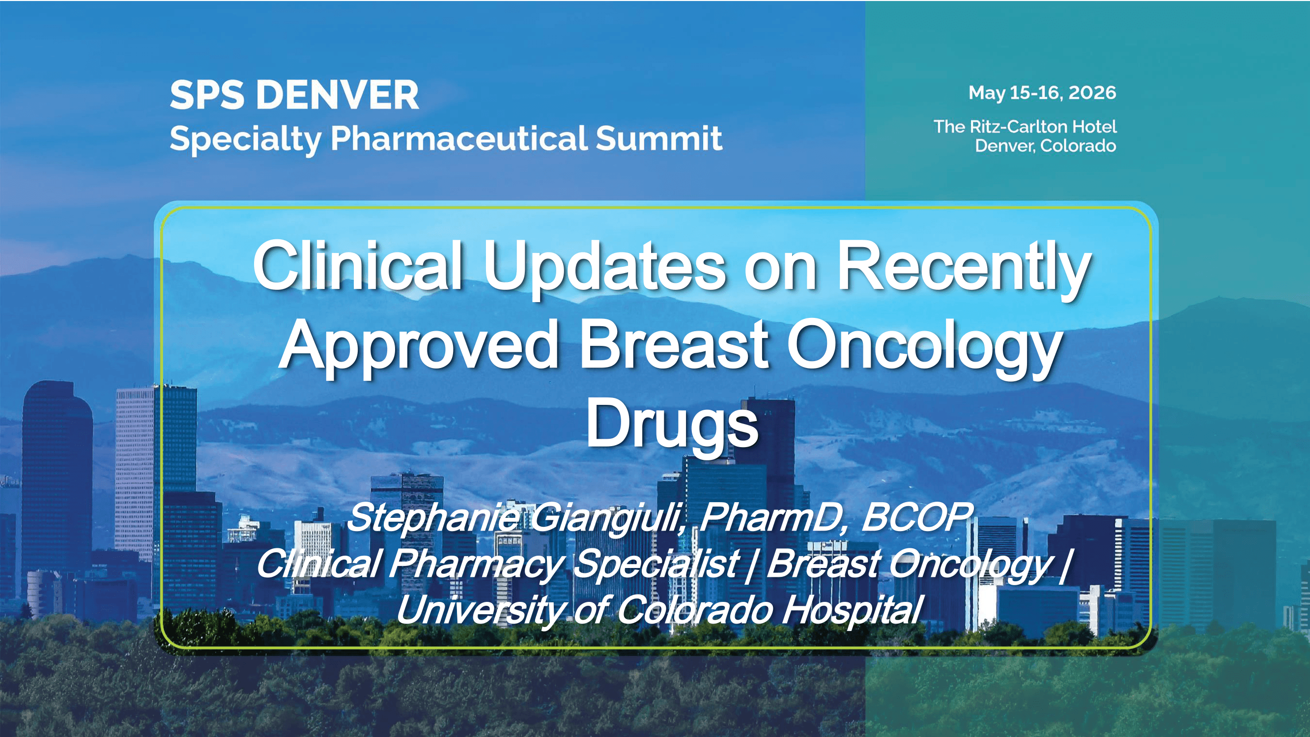 2026 SPS Denver | Clinical Updates on Recently Approved Breast Oncology Drugs