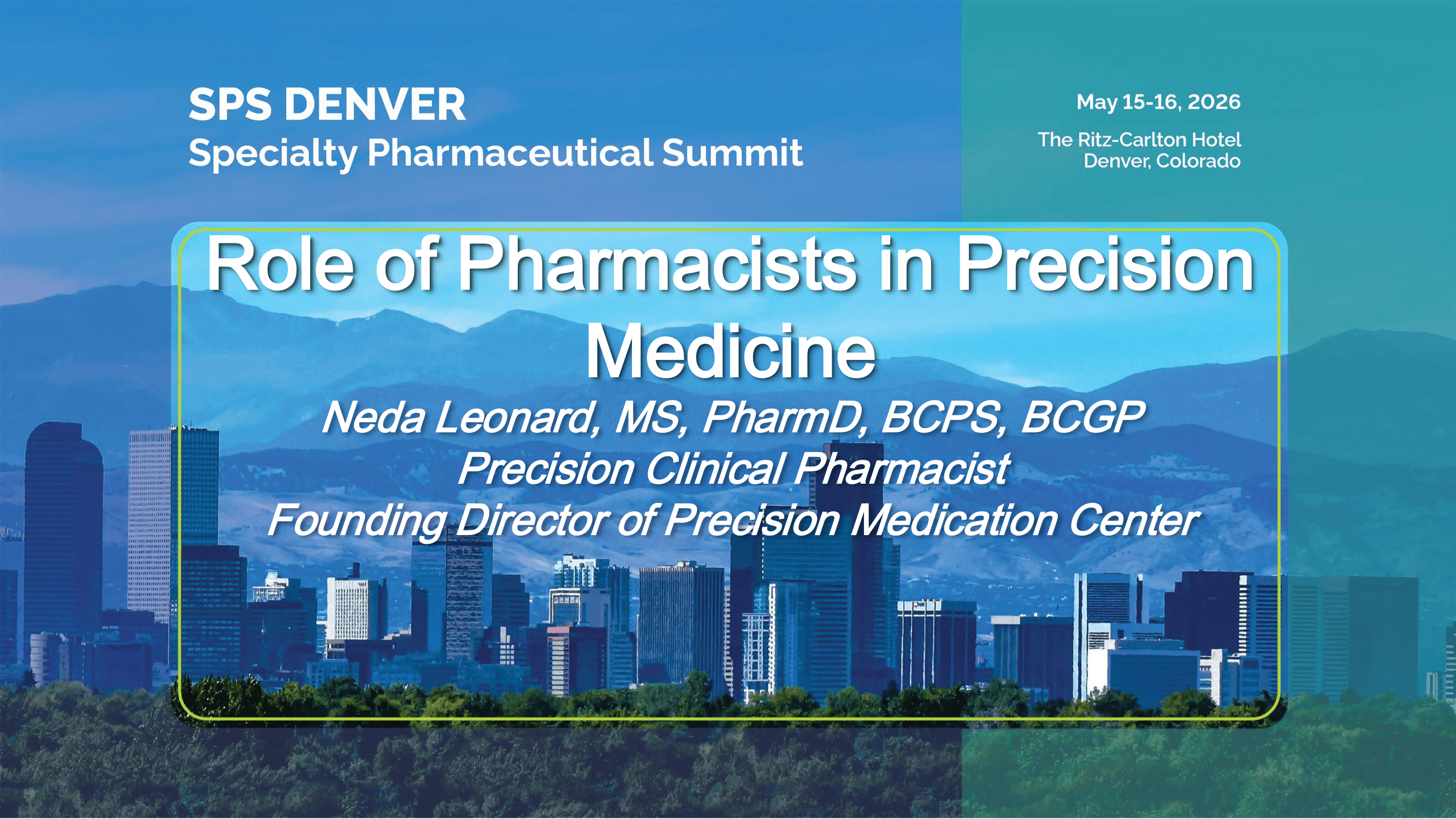 2026 SPS Denver | Role of Pharmacists in Precision Medicine