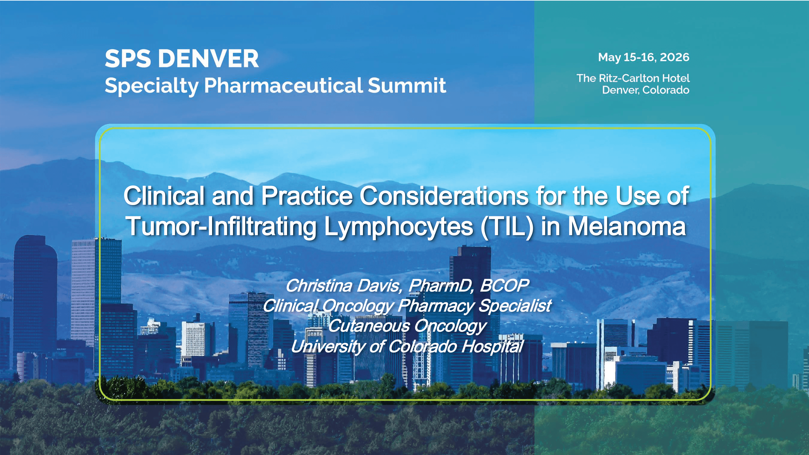 2026 SPS Denver | Clinical and Practice Considerations for the Use of Tumor-Infiltrating Lymphocytes (TILs) in Melanoma