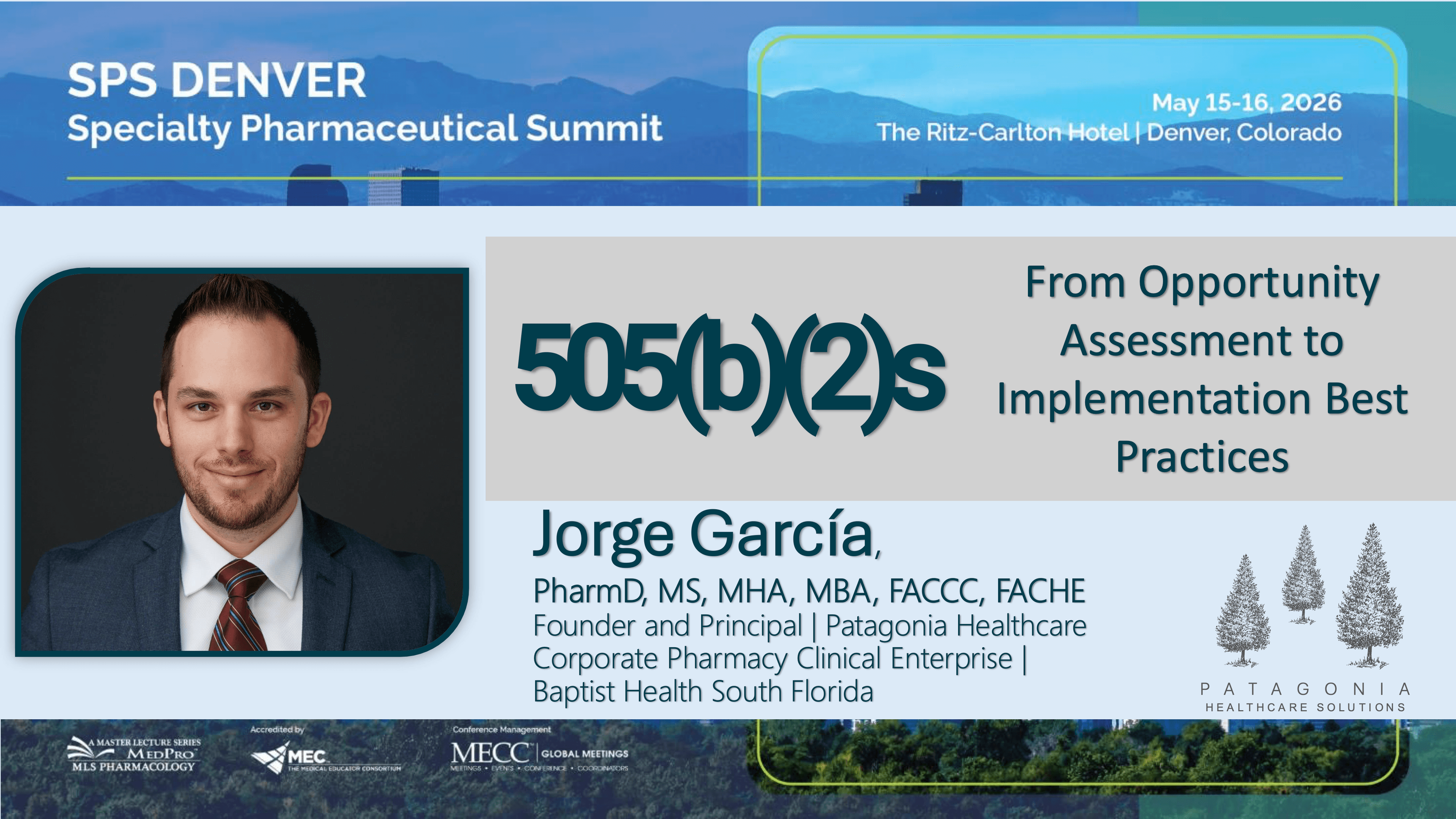 2026 SPS Denver | 505(b)(2): From Opportunity Assessment to Implementation Best Practices