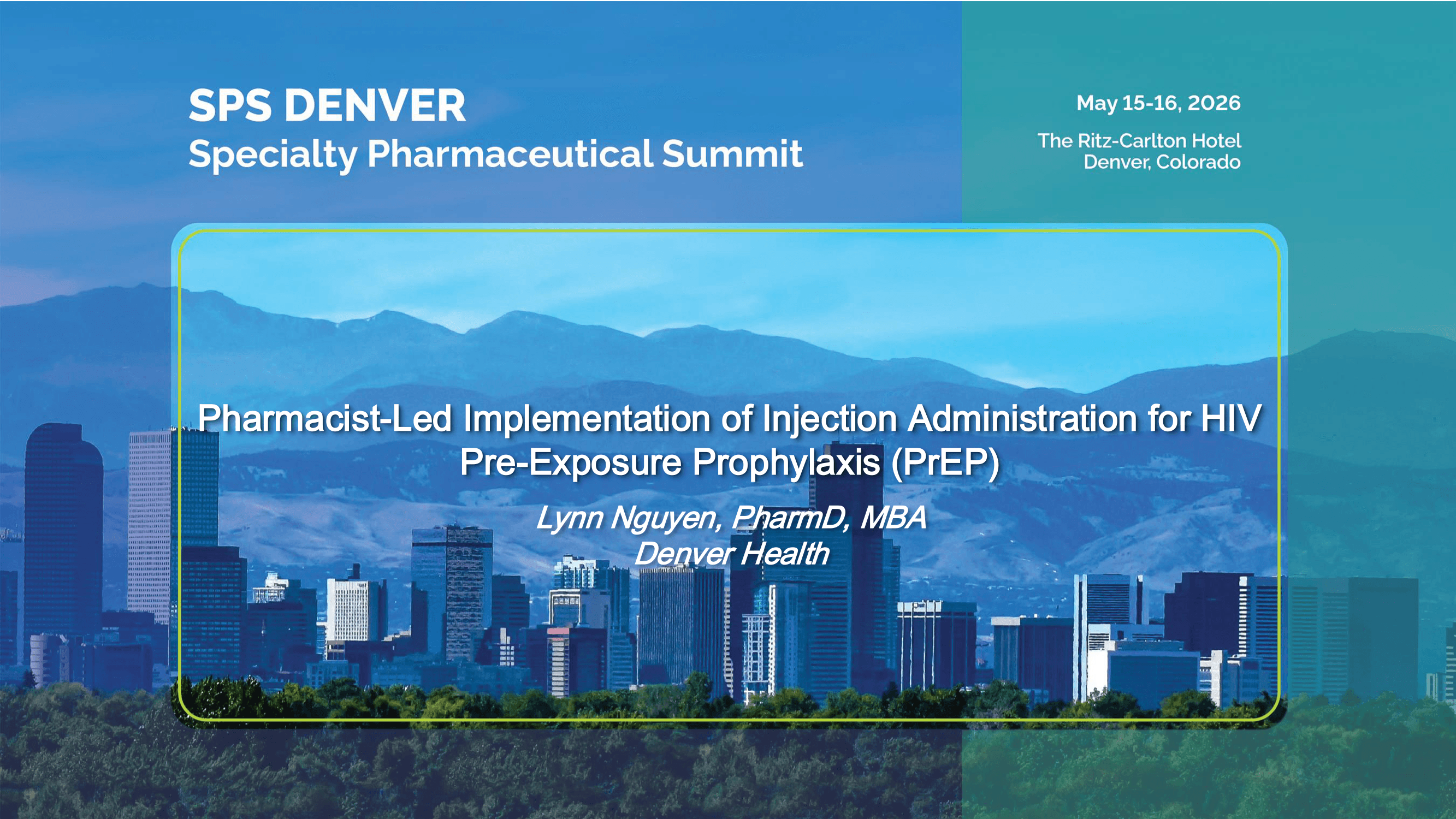 2026 SPS Denver | Pharmacist-led Implementation of Injection Administration for HIV Pre-Exposure Prophylaxis (PrEP)