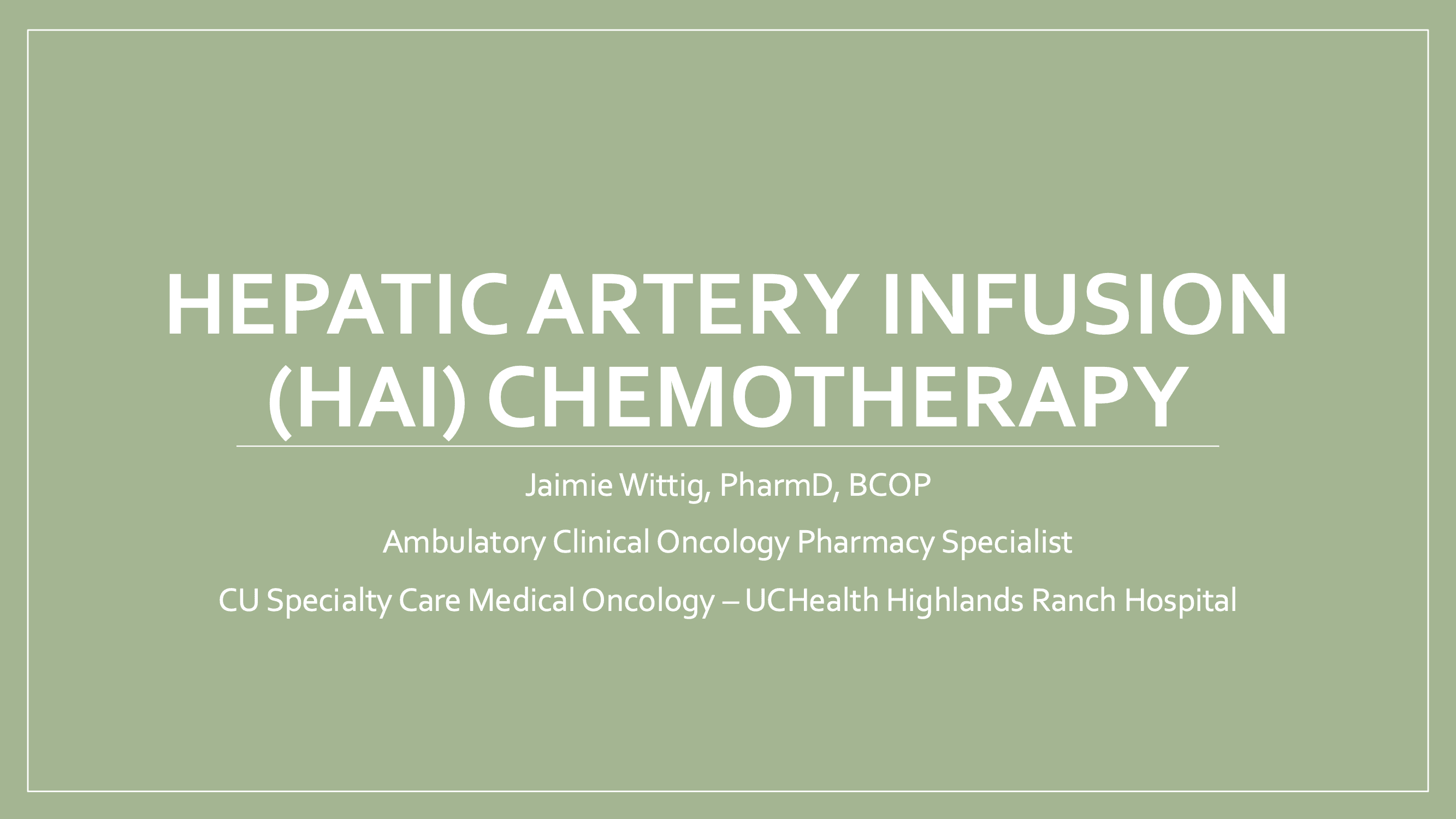 2026 SPS Denver | Hepatic Artery Infusion (HAI) Chemotherapy