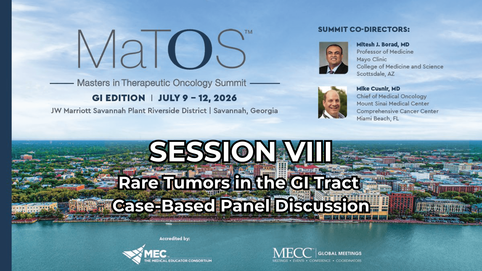 2026 MaTOS GI | Session VIII | Rare Tumors in the GI Tract Case-Based Panel Discussion