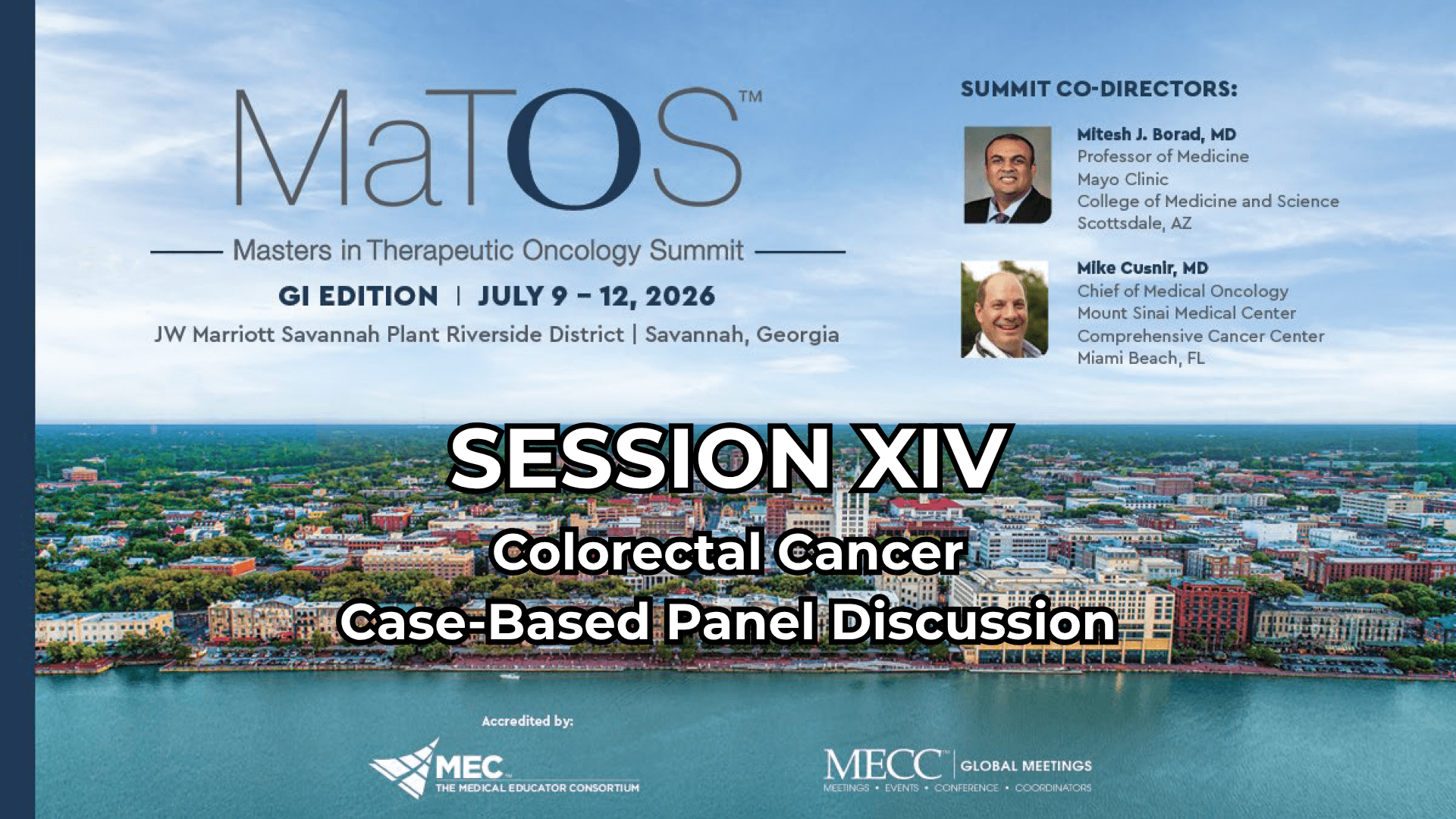 2026 MaTOS GI | Session XIV | Colorectal Cancer Case-Based Panel Discussion