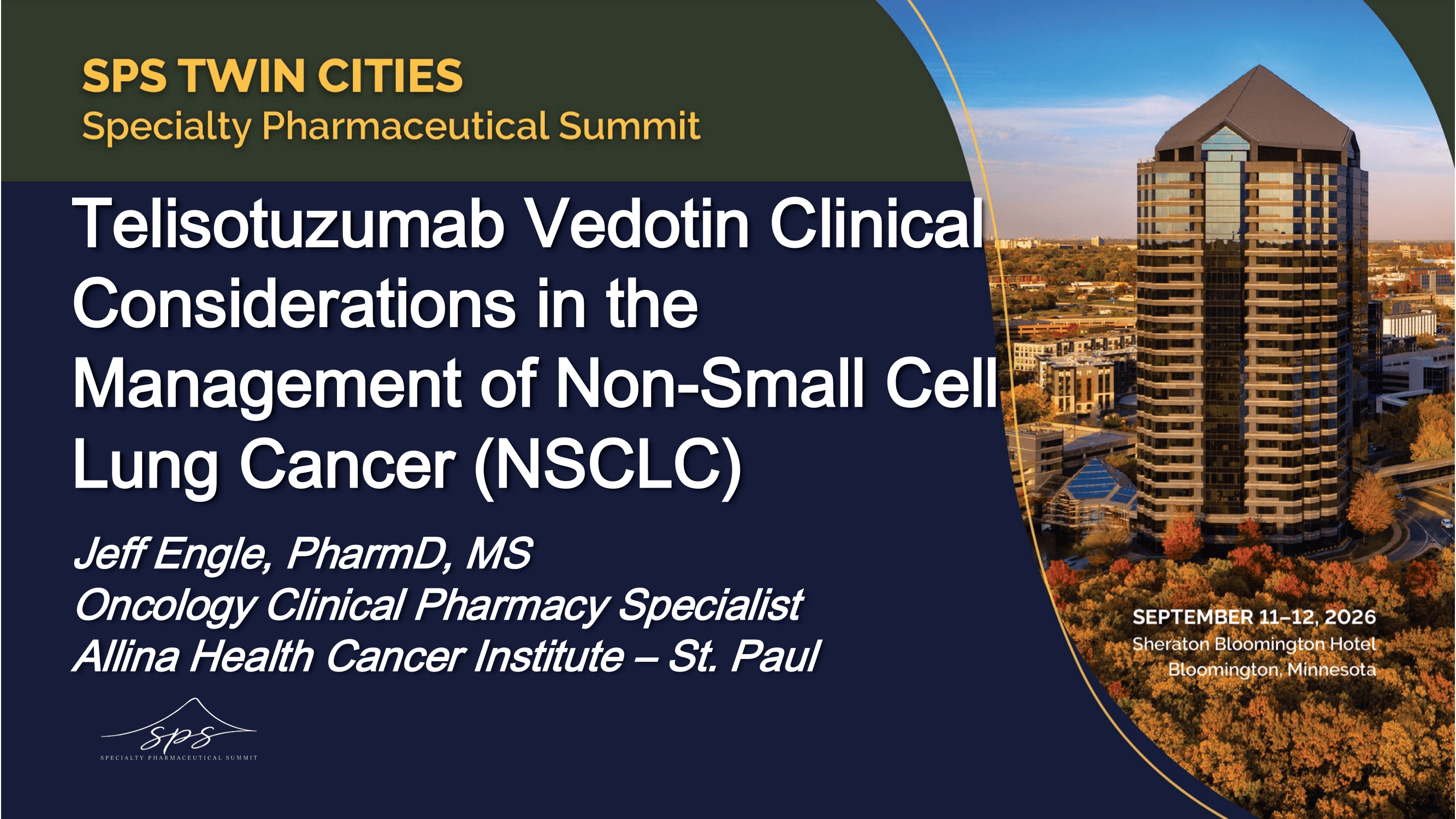 2026 SPS Twin Cities | Telisotuzumab Clinical Considerations in the Management of Non-Small Cell Lung Cancer (NSCLC)