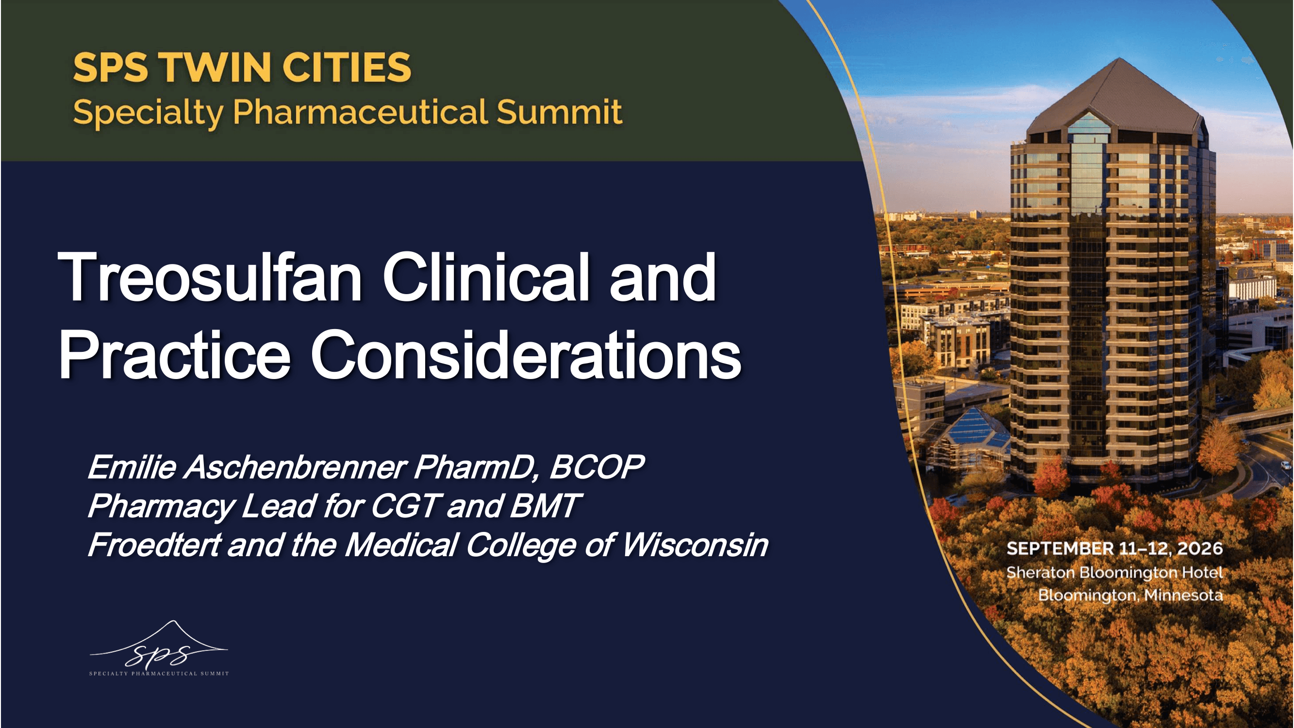 2026 SPS Twin Cities | Treosulfan Clinical and Practice Considerations in the Management of Acute Myeloid Leukemia (AML) and Myelodysplastic Syndrome