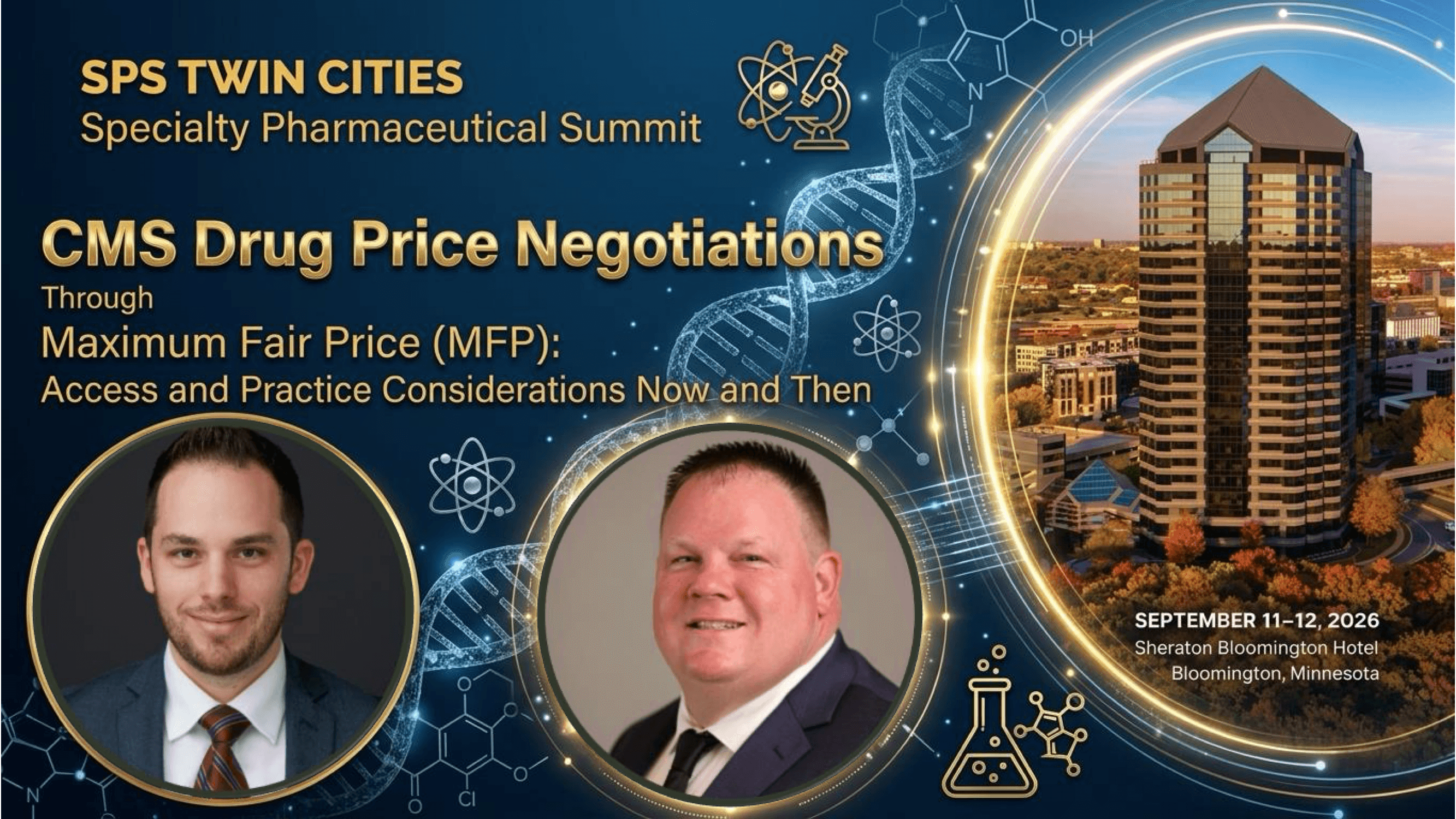 2026 SPS Twin Cities | CMS Drug Price Negotiations Through Maximum Fair Price (MFP): Access & Practice Considerations Now & Then