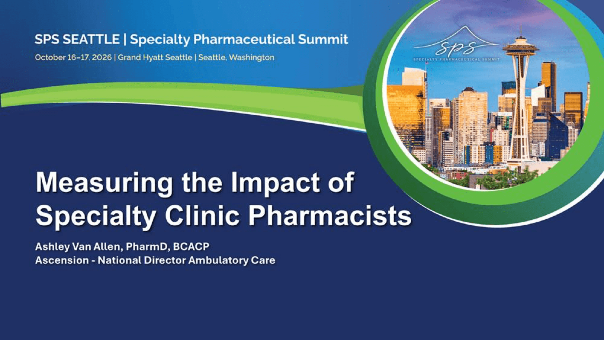 2026 SPS Seattle | Measuring the Impact of Specialty Clinical Pharmacists