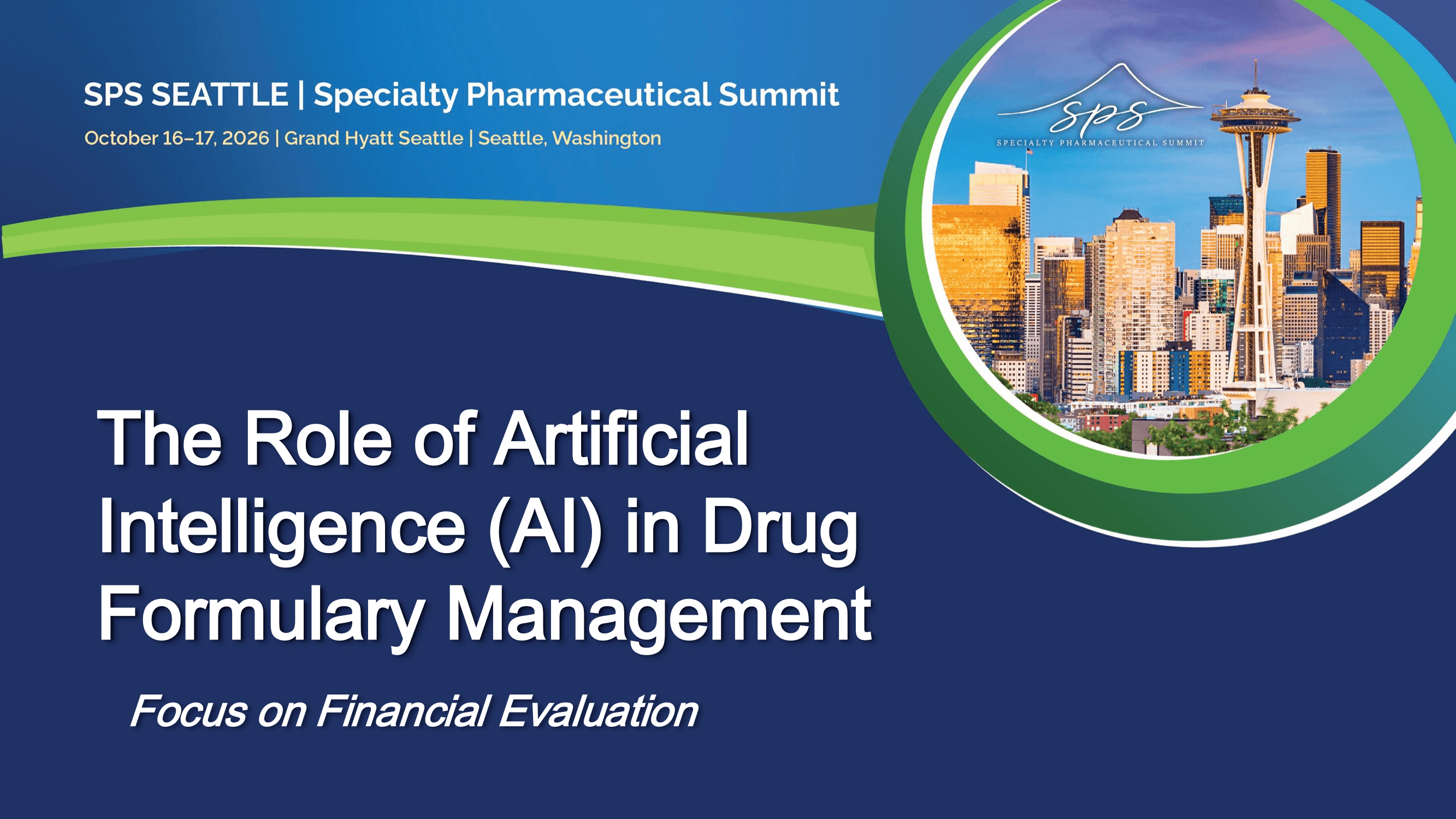 2026 SPS Seattle | The Role of Artificial Intelligence (AI) in Drug Formulary Management