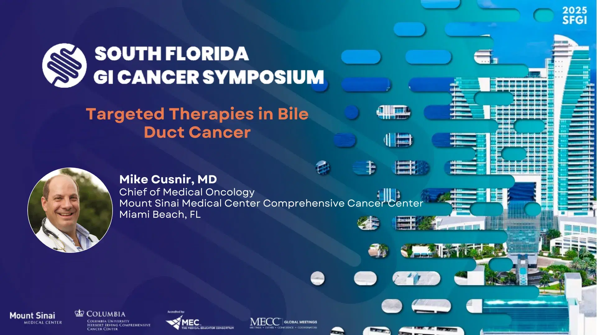 2025 SFGI | Targeted Therapies in Bile Duct Cancer