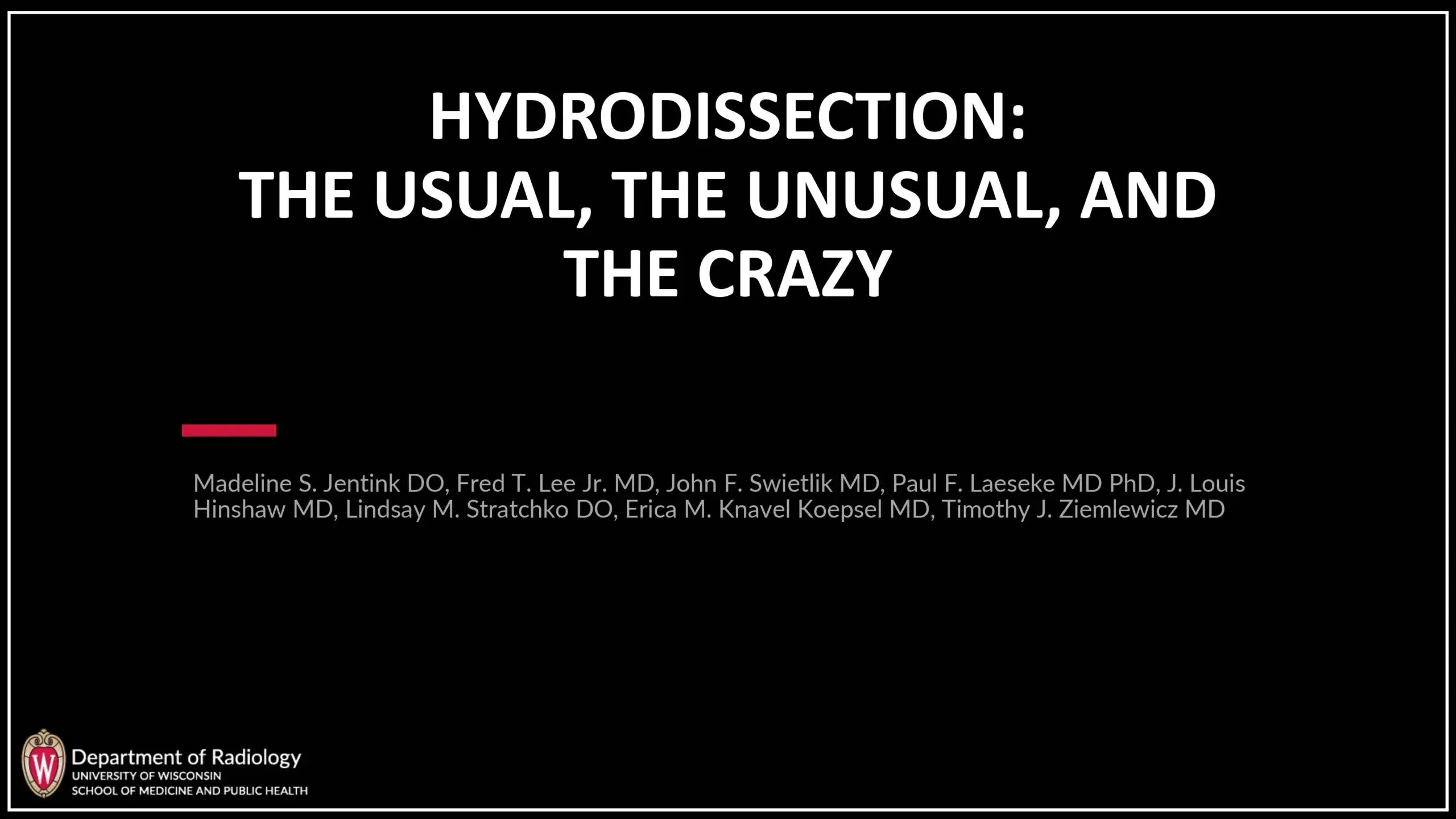 2024 SPECTRUM | Hydrodissection for Tumor Ablation: The Usual, the Unusual, and the Crazy