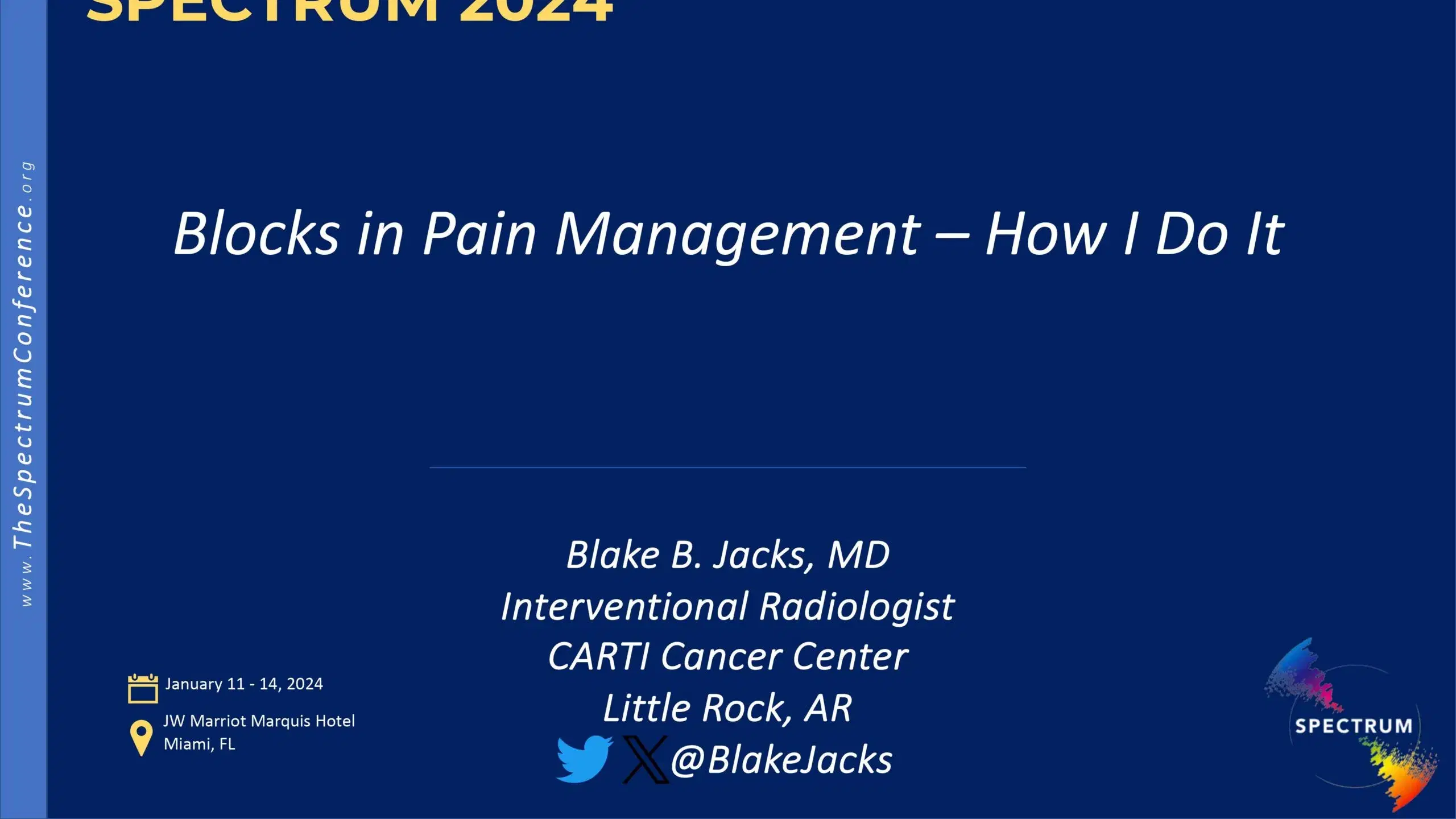 2024 SPECTRUM | Blocks in Pain Management – How I Do It