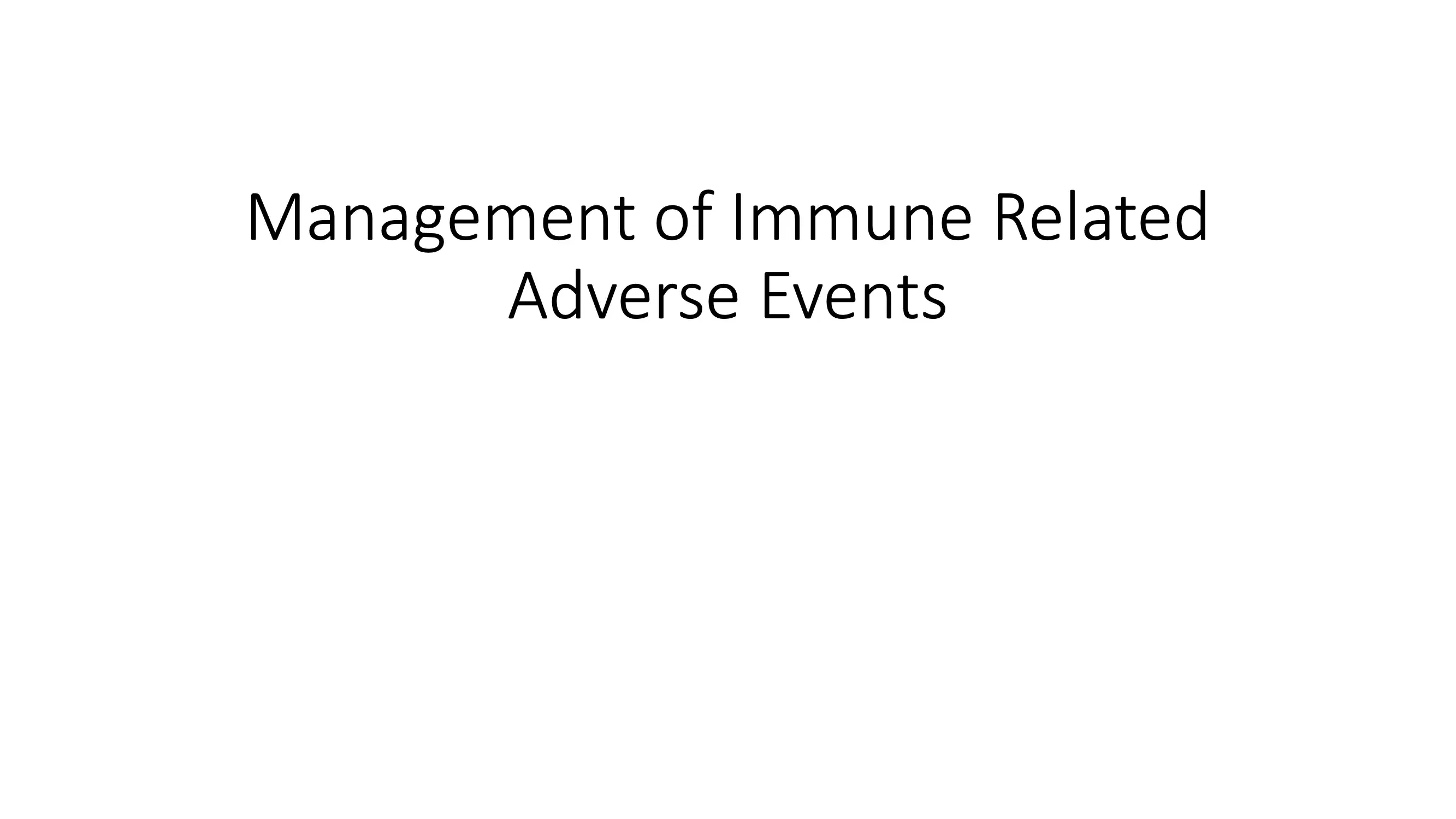 2021 CCC | Management of Immune Related Adverse Events