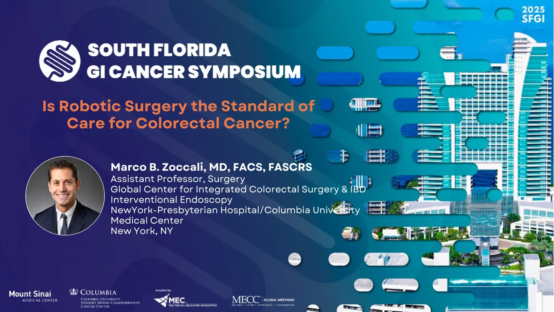 2025 SFGI | Is Robotic Surgery the Standard of Care for Colorectal Cancer?